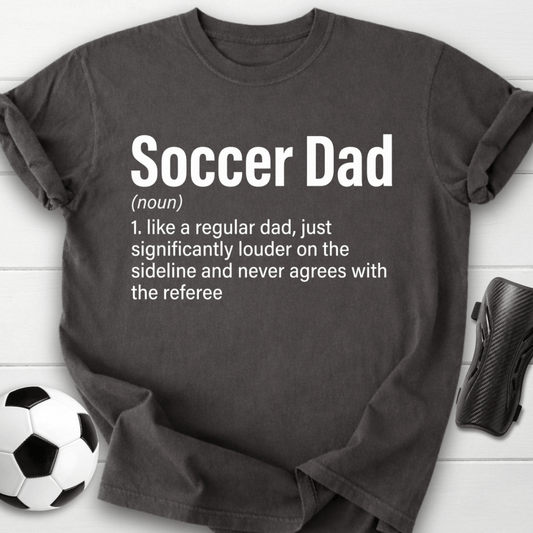 Soccer Dad Definition T-Shirt