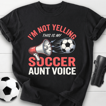 Soccer Aunt Voice T-Shirt
