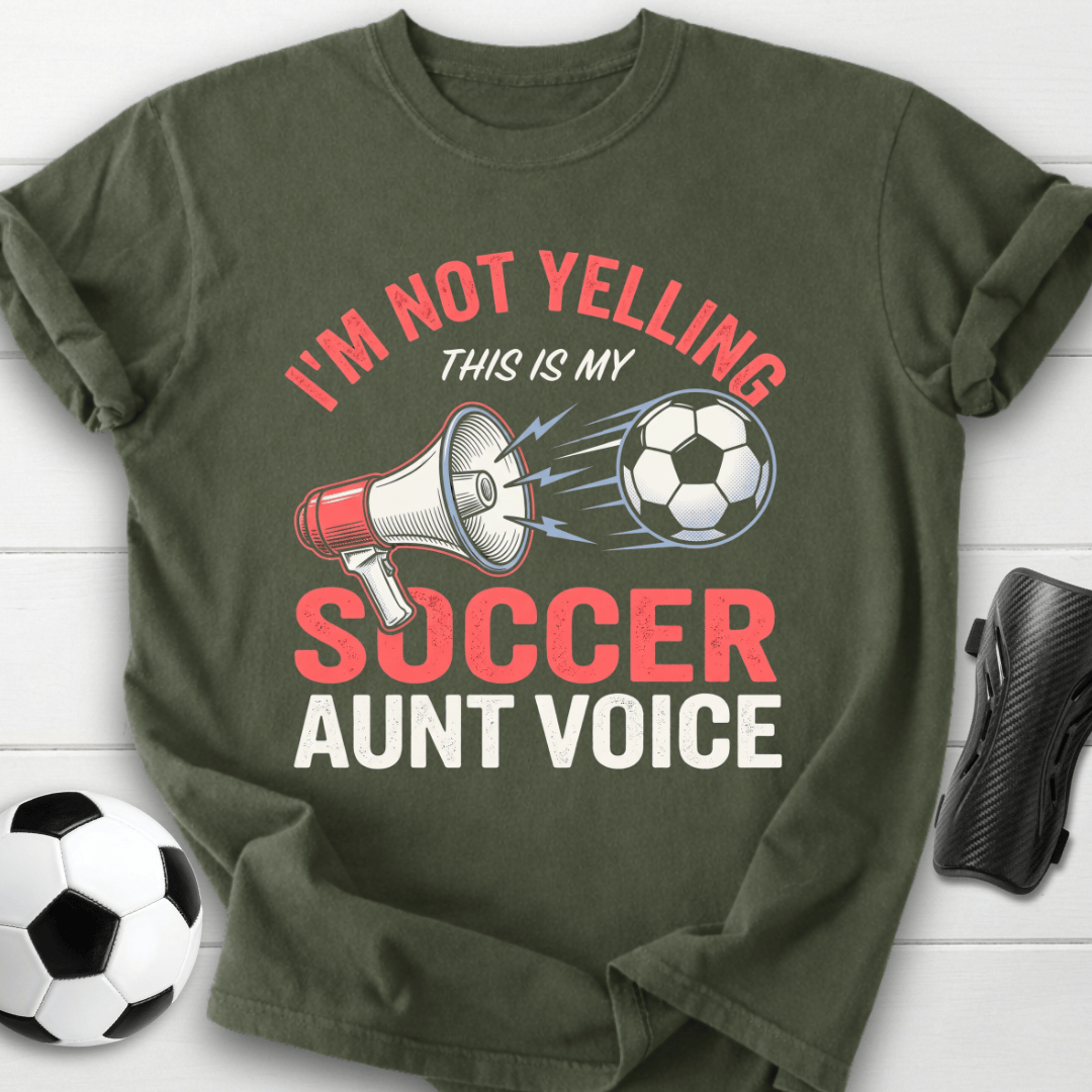 Soccer Aunt Voice T-Shirt