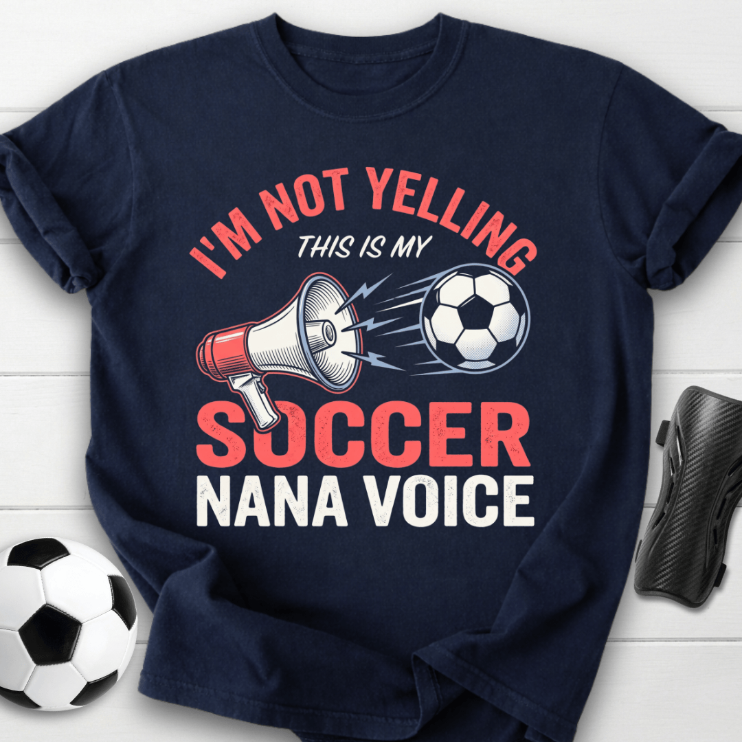 Soccer Nana Voice T-Shirt