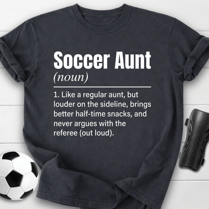 Soccer Aunt Definition T-Shirt