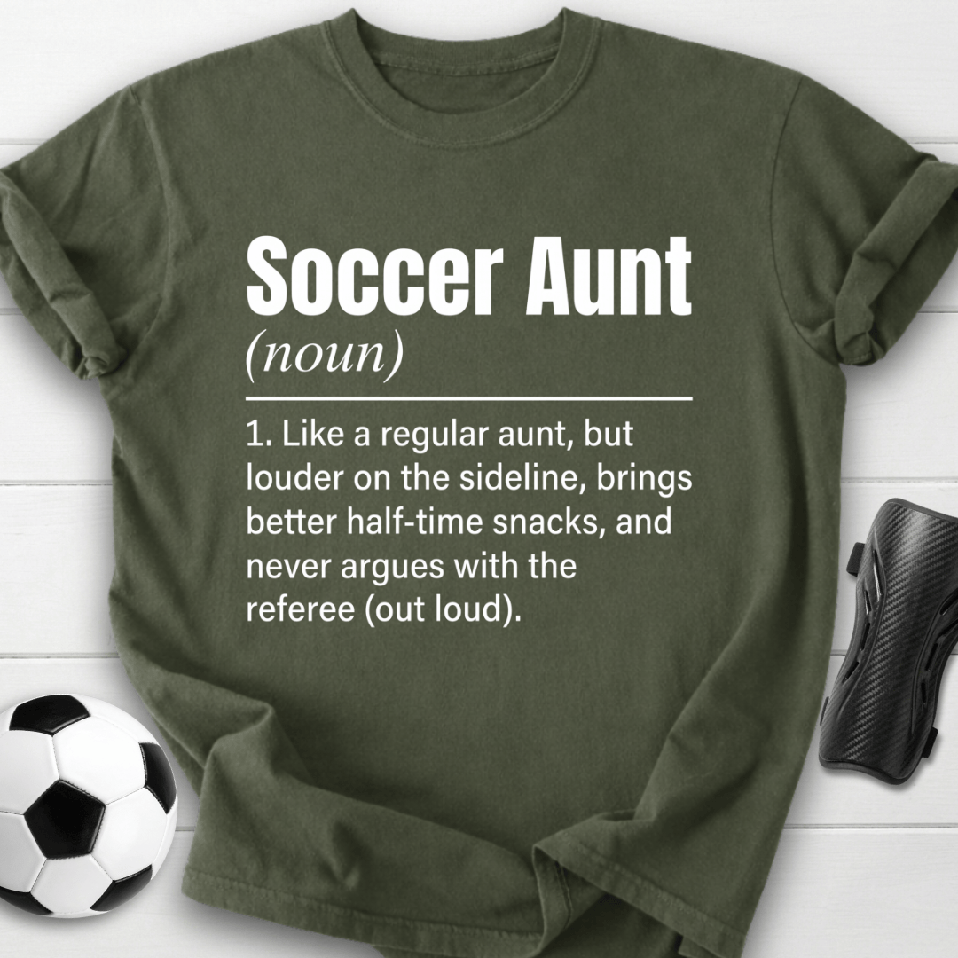 Soccer Aunt Definition T-Shirt