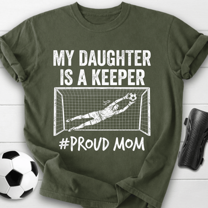Daughter Is Keeper T-Shirt