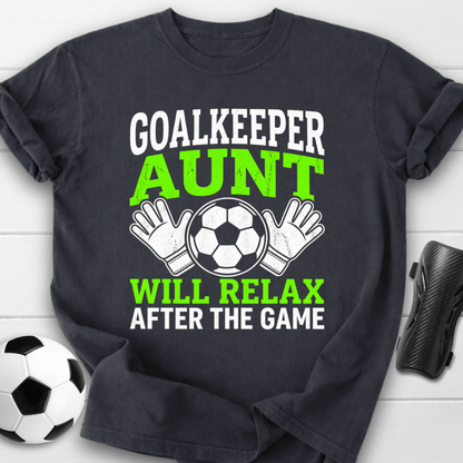 Goalkeeper Aunt T-Shirt