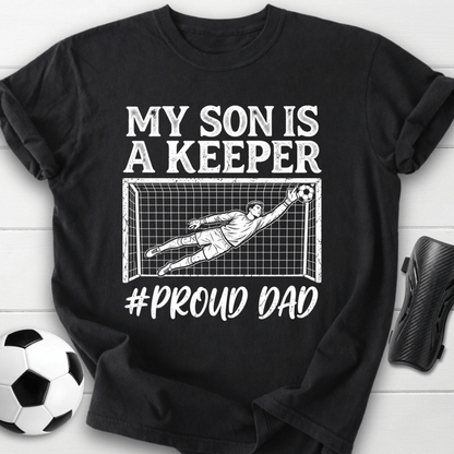 Proud Dad Keeper T-Shirt