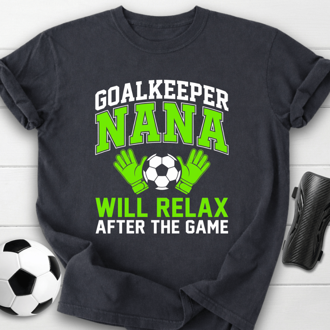 Goalkeeper Nana T-Shirt