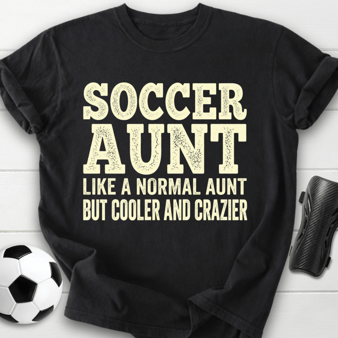 Cooler Crazier Aunt T-Shirt