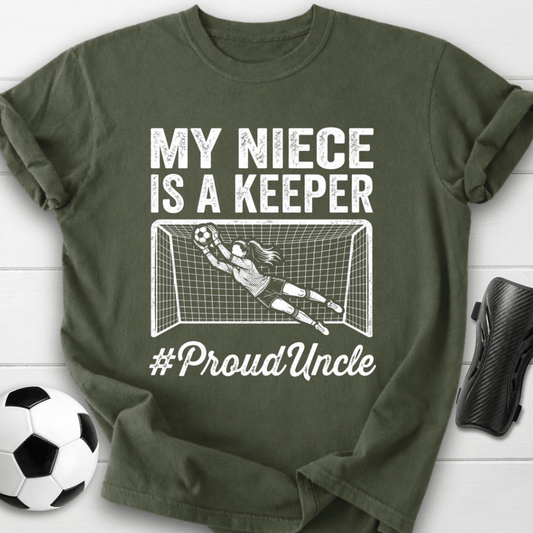 Niece Is Keeper T-Shirt