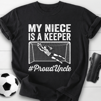 Niece Is Keeper T-Shirt