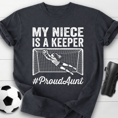 Niece Is Keeper T-Shirt