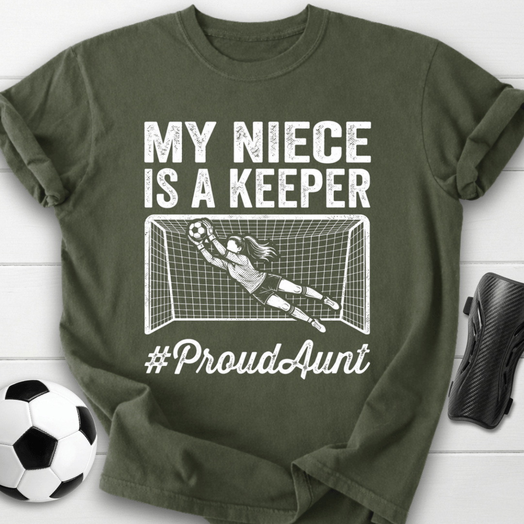 Niece Is Keeper T-Shirt