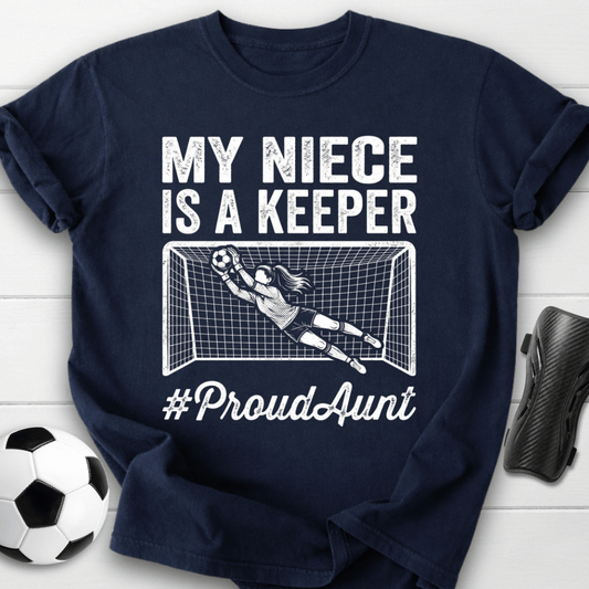 Niece Is Keeper T-Shirt