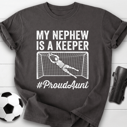 Nephew Is Keeper T-Shirt