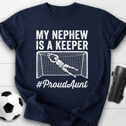 Nephew Is Keeper T-Shirt