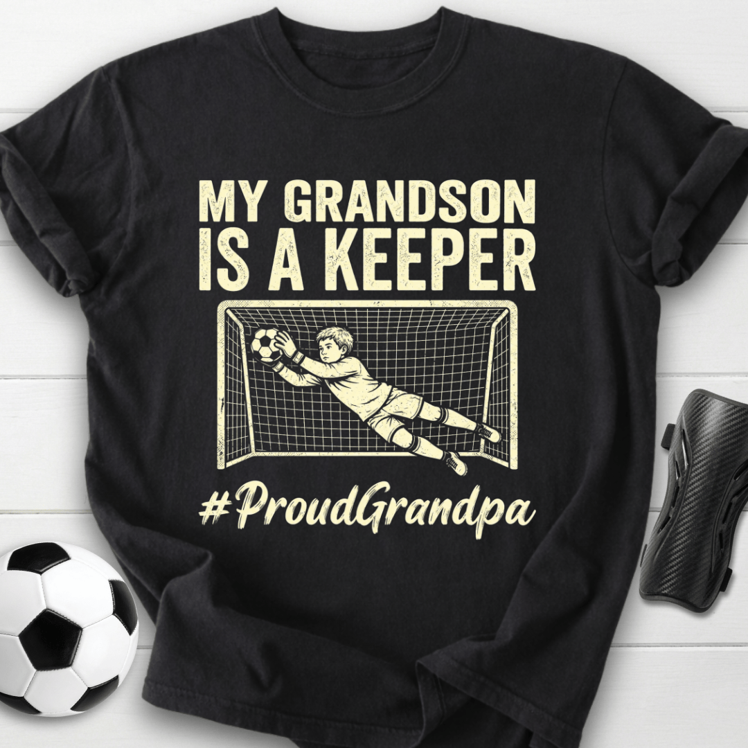 Grandson Is Keeper T-Shirt