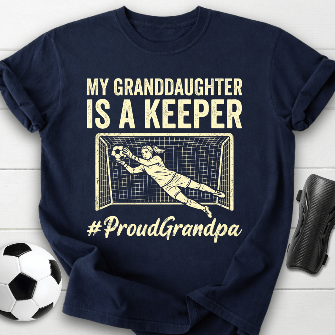 Granddaughter Is Keeper T-Shirt
