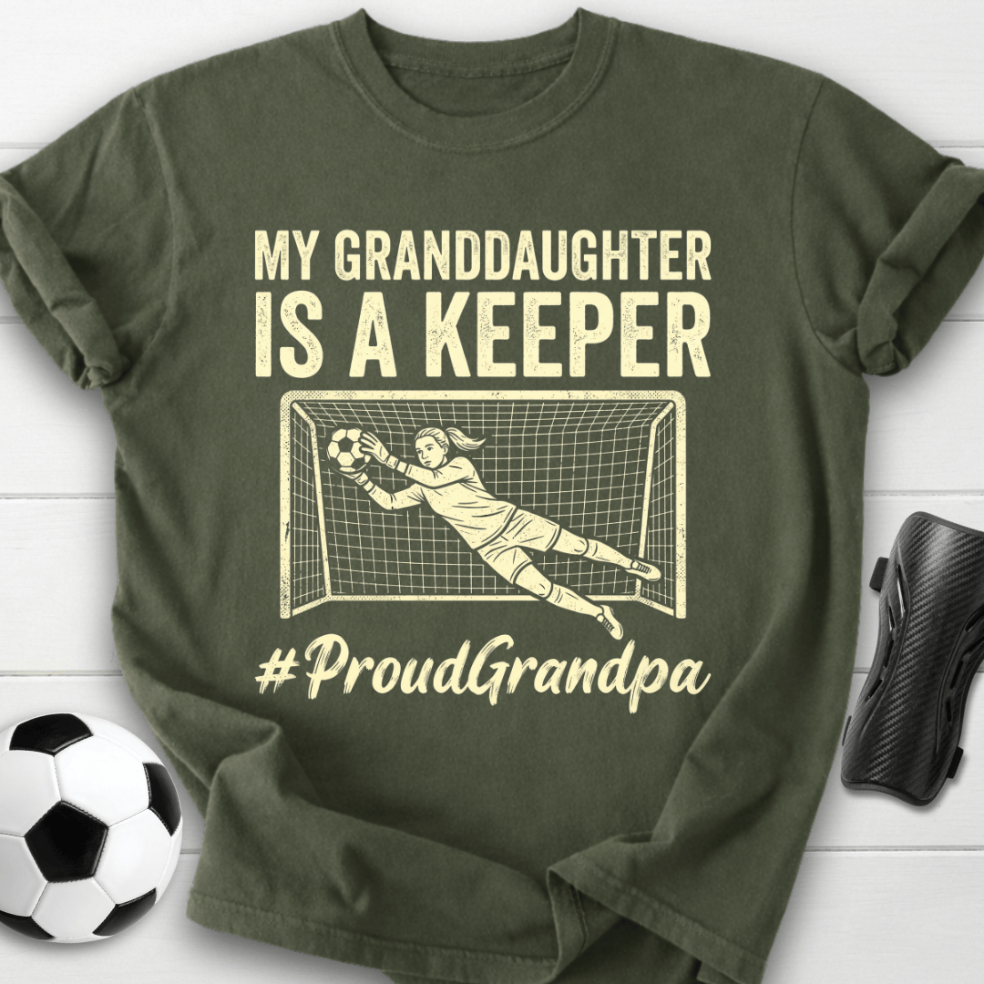 Granddaughter Is Keeper T-Shirt