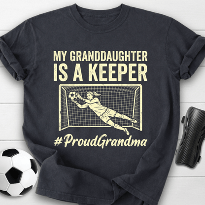 Granddaughter Is Keeper T-Shirt