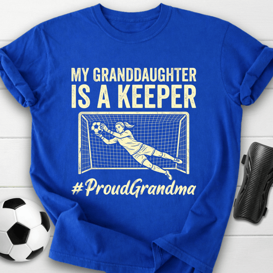 Granddaughter Is Keeper T-Shirt