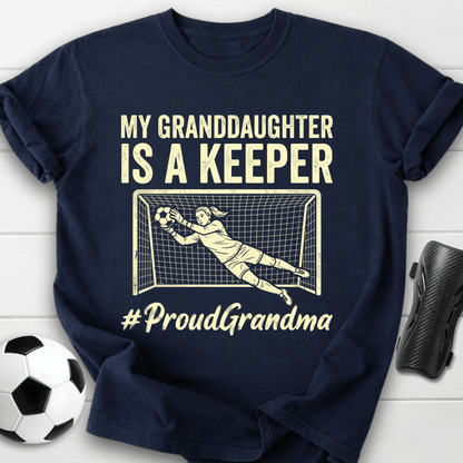 Granddaughter Is Keeper T-Shirt