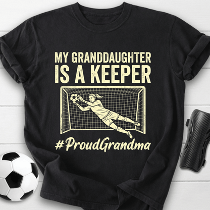 Granddaughter Is Keeper T-Shirt
