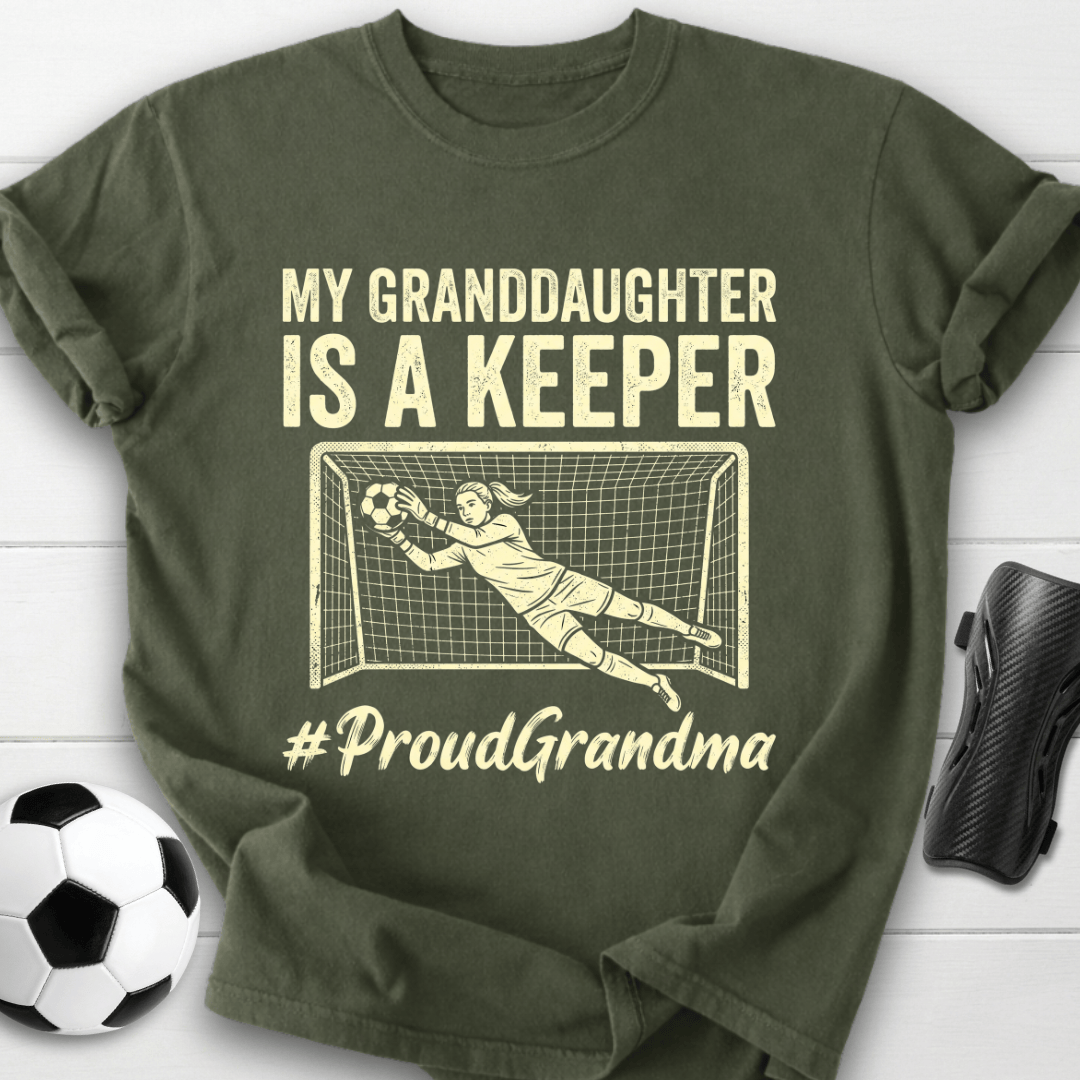 Granddaughter Is Keeper T-Shirt