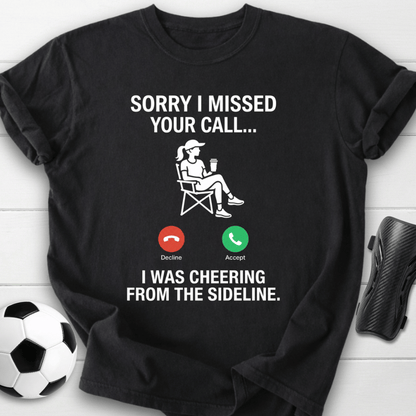 Missed Your Call T-Shirt
