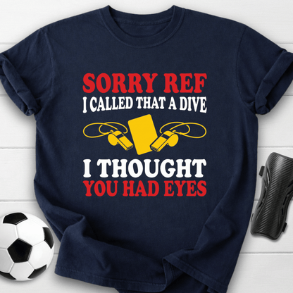 Sorry Ref T-Shirt
