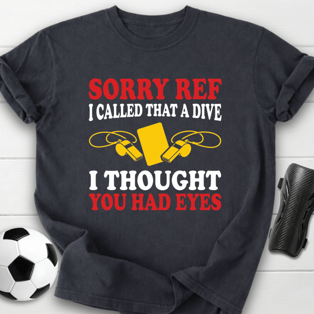 Sorry Ref T-Shirt