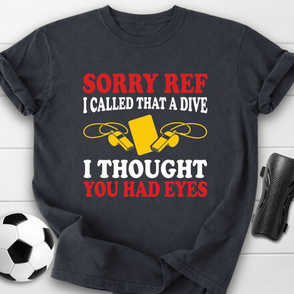 Sorry Ref T-Shirt
