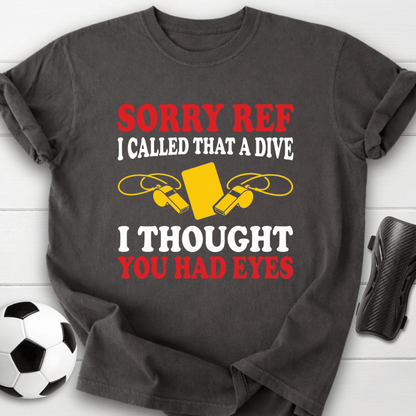 Sorry Ref T-Shirt