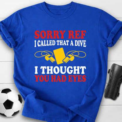 Sorry Ref T-Shirt