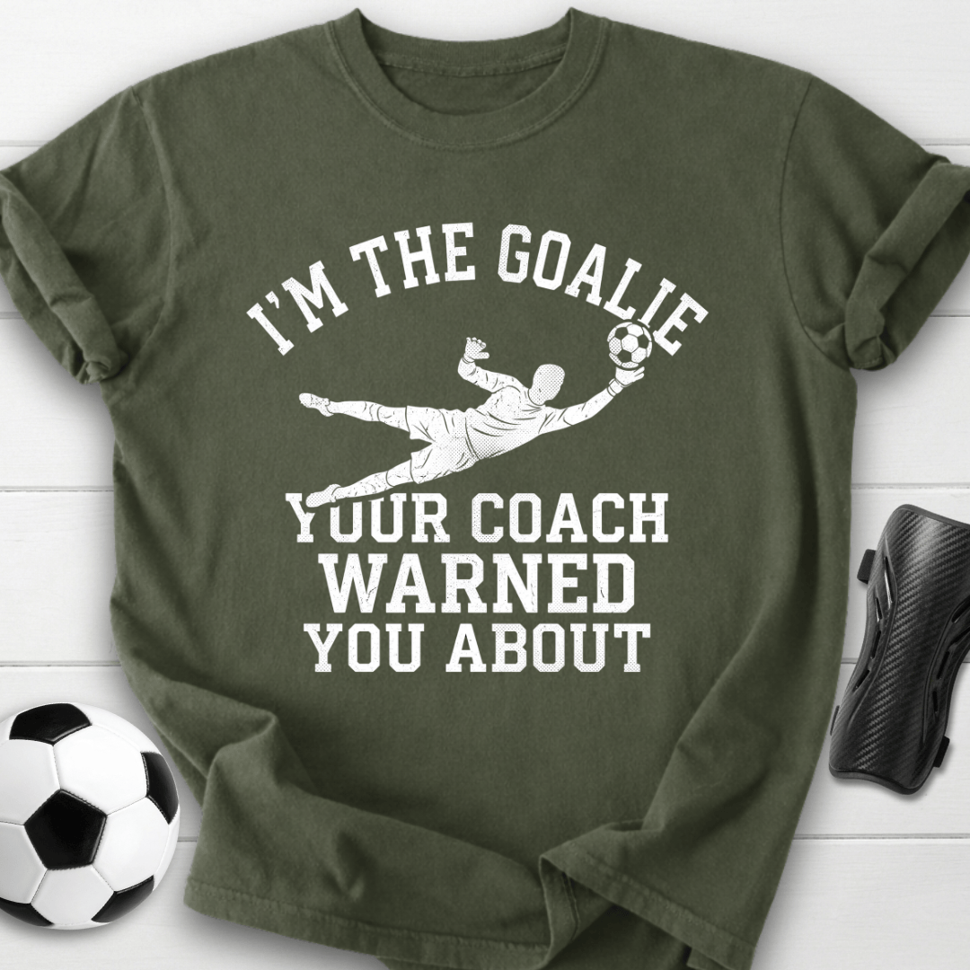 Goalie Coach Warned T-Shirt