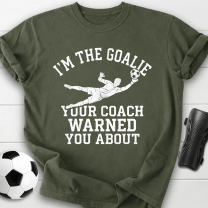 Goalie Coach Warned T-Shirt