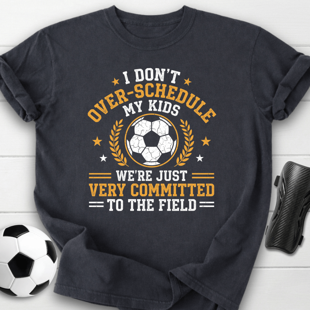 Very Committed Soccer T-Shirt