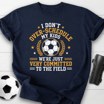 Very Committed Soccer T-Shirt