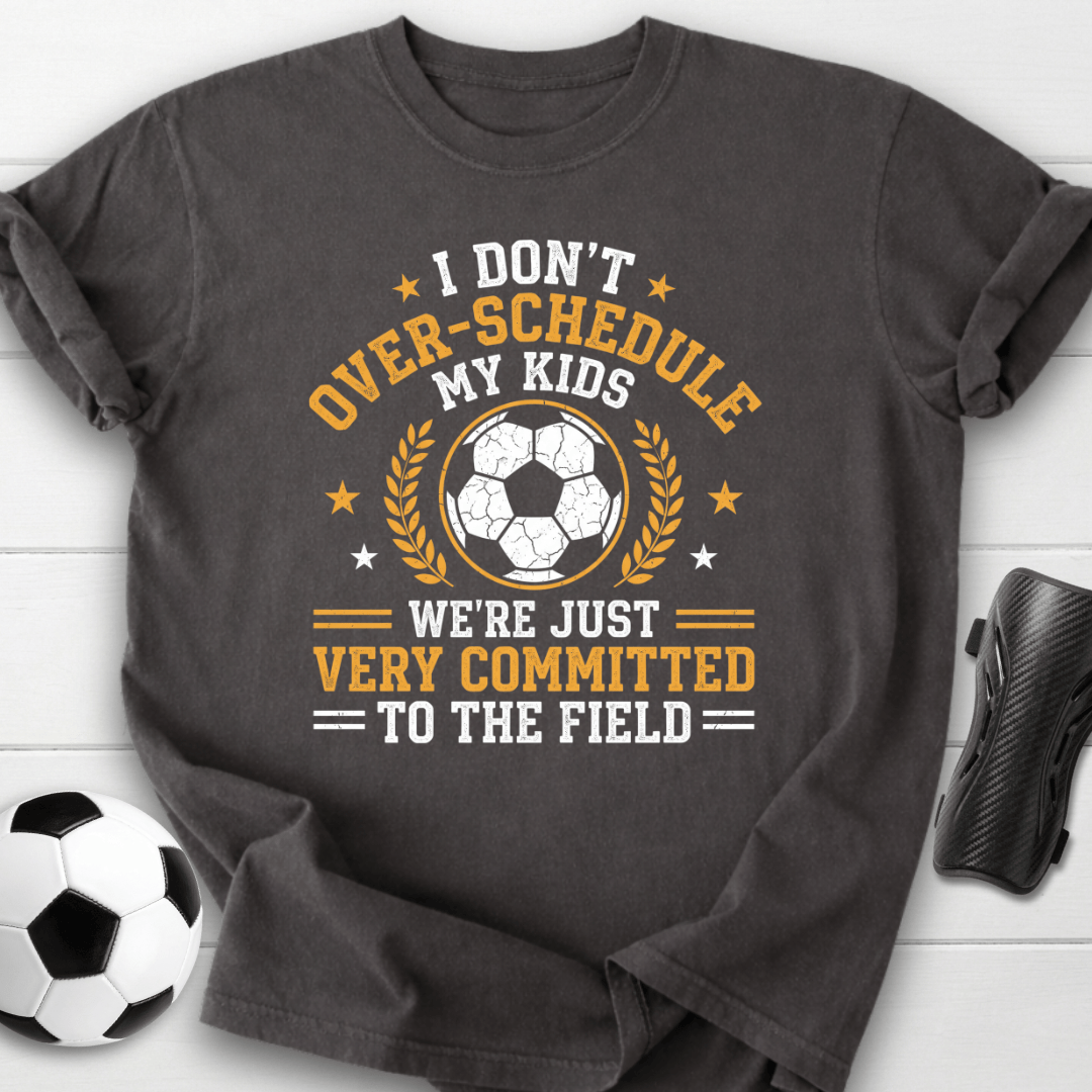 Very Committed Soccer T-Shirt