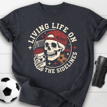 Living On Sidelines T-Shirt