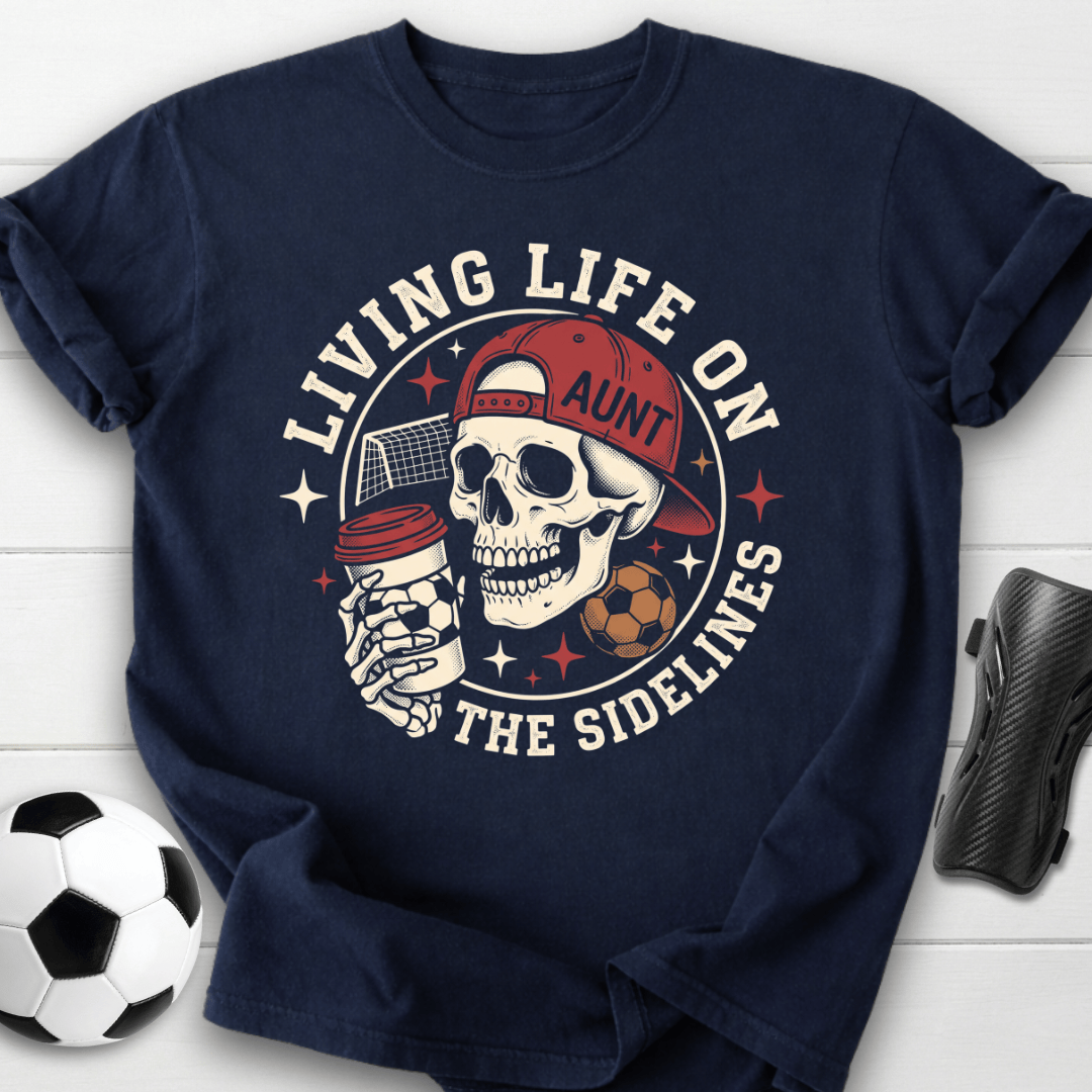 Living On Sidelines T-Shirt