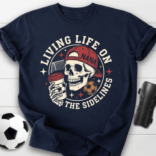 Living On Sidelines T-Shirt