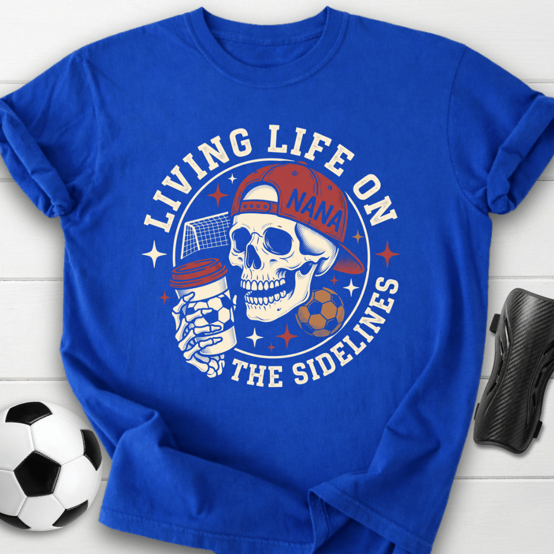 Living On Sidelines T-Shirt