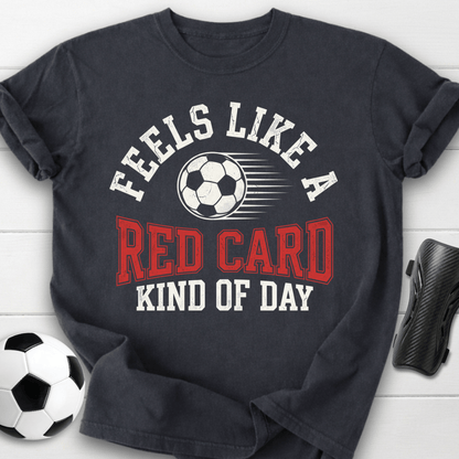 Red Card Day T-Shirt