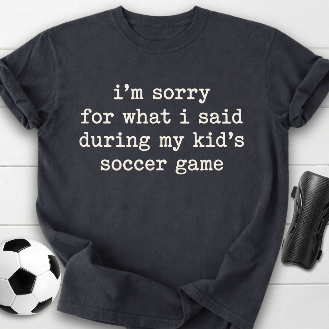 Sorry Soccer Game T-Shirt
