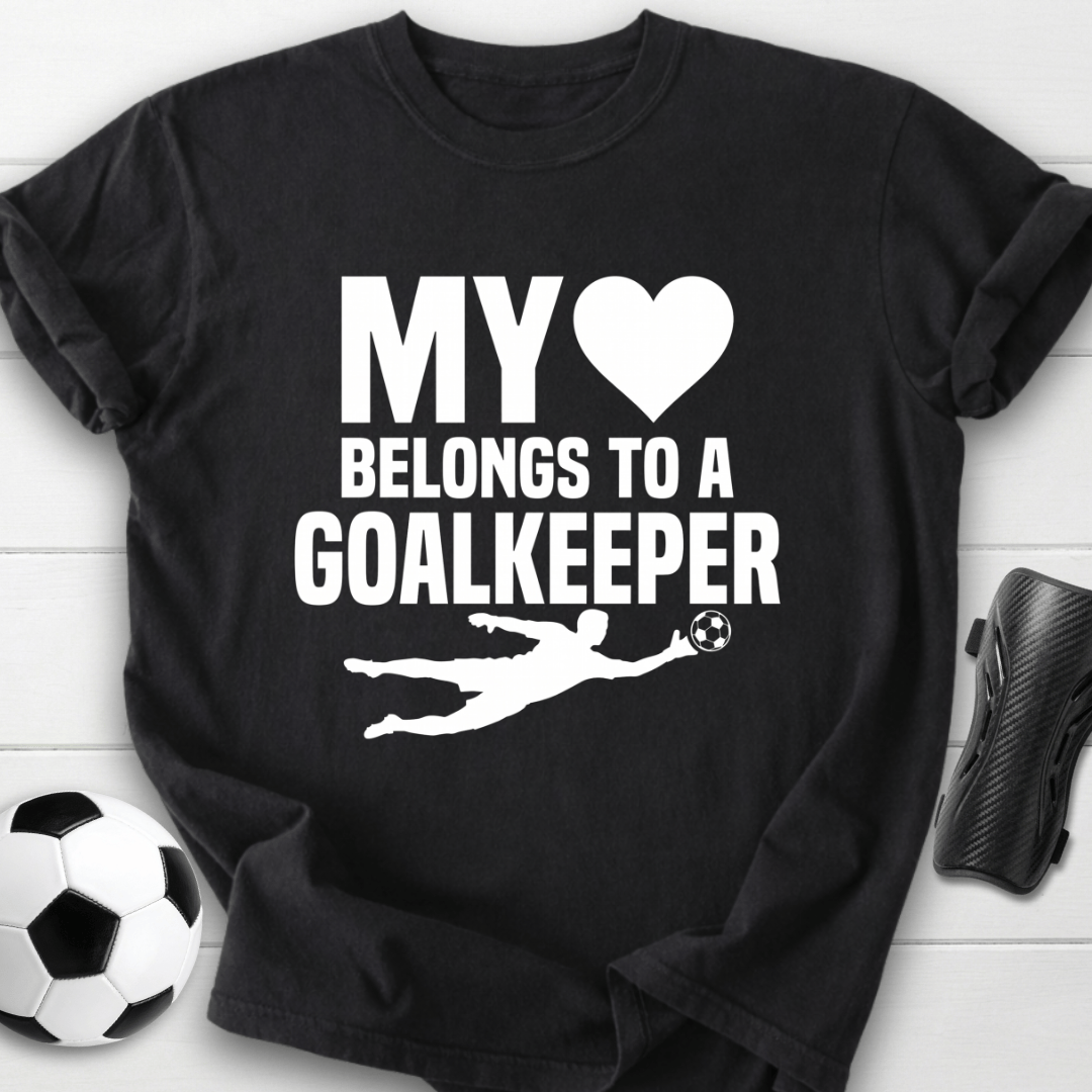 Heart Belongs Goalkeeper T-Shirt