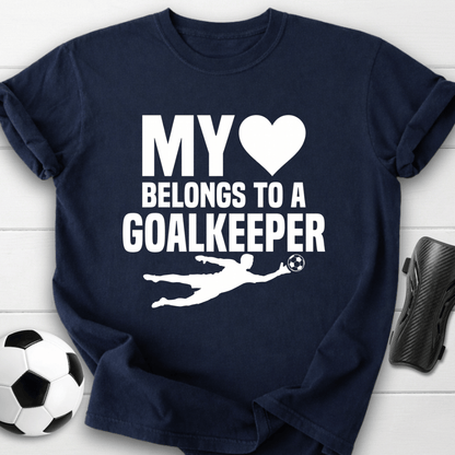 Heart Belongs Goalkeeper T-Shirt