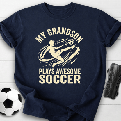 Grandson Plays Soccer T-Shirt