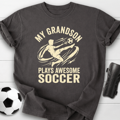 Grandson Plays Soccer T-Shirt