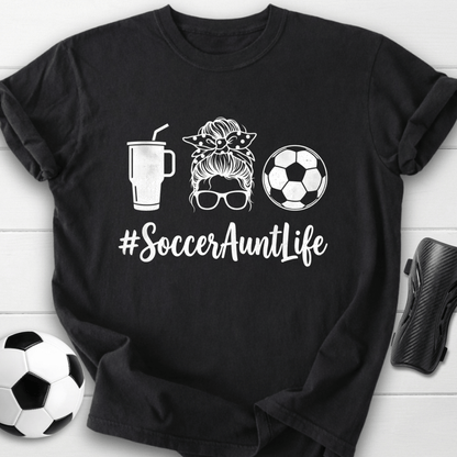 Soccer Aunt Life T-Shirt