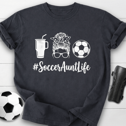 Soccer Aunt Life T-Shirt