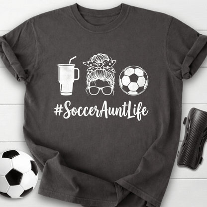 Soccer Aunt Life T-Shirt